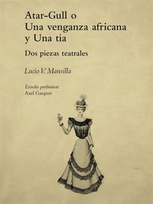 cover image of Atar-Gull o Una venganza africana y Una tía